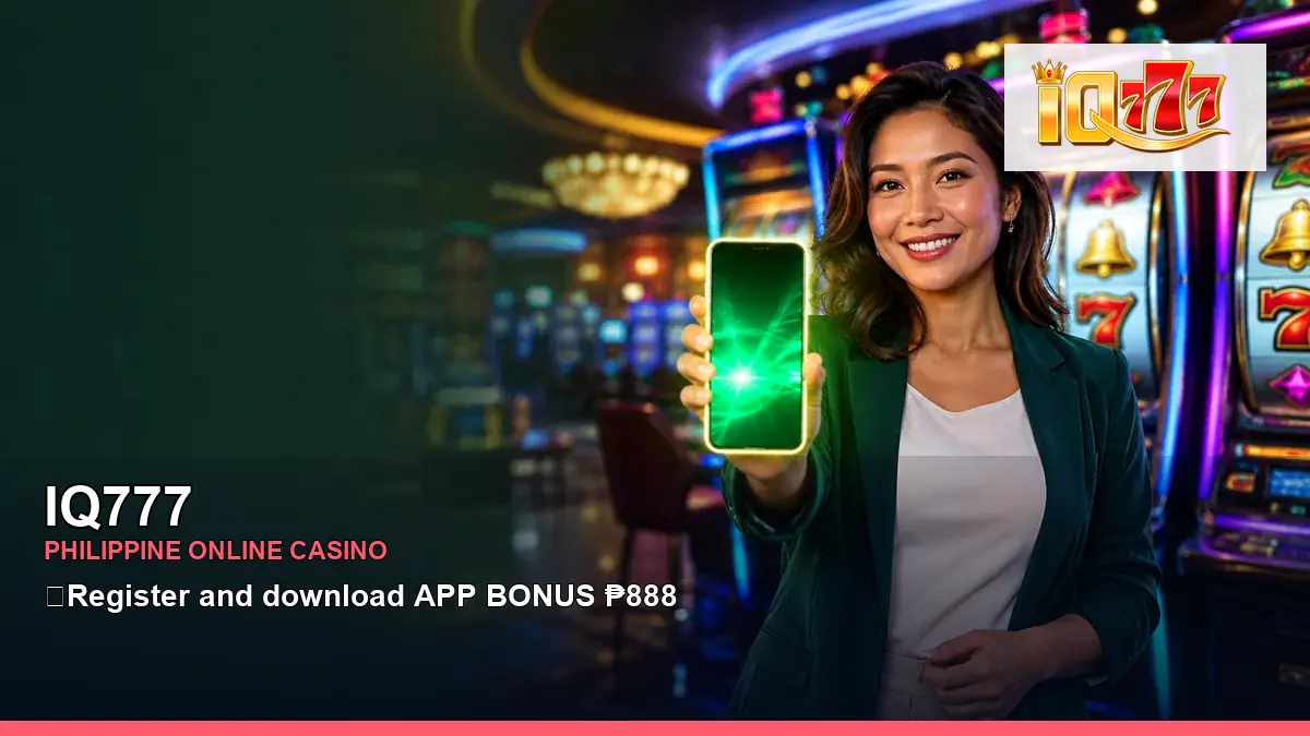 IQ777 mobile casino games and rewards overview for Philippine players with featured game highlights